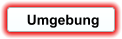 Umgebung